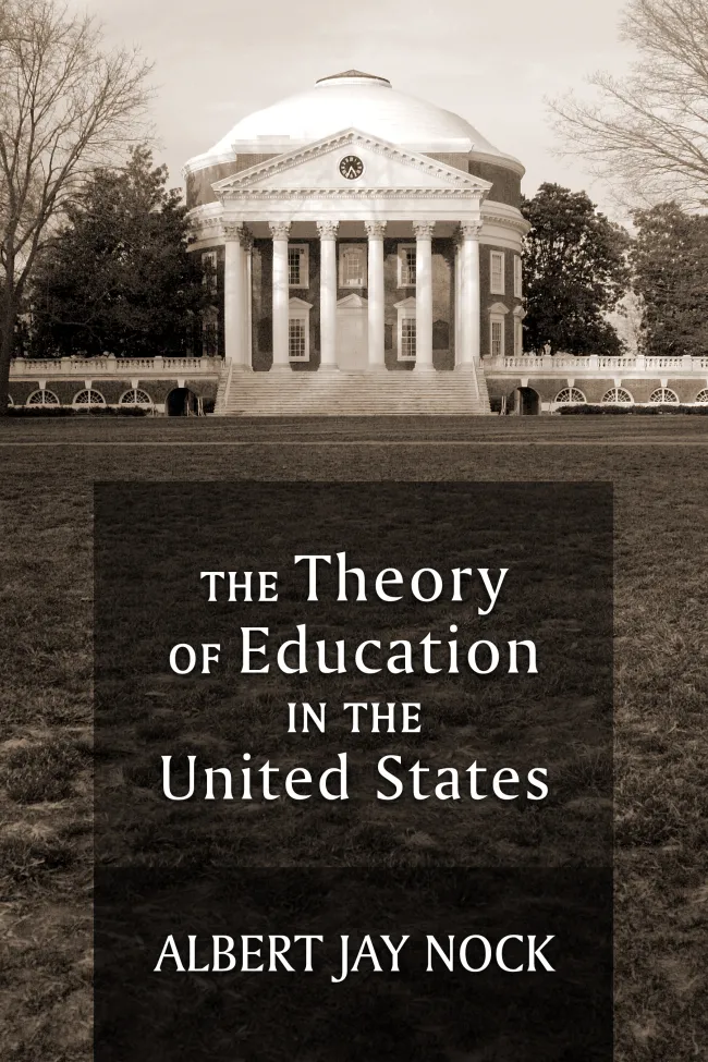 Theory of Education in the United States by Albert J. Nock